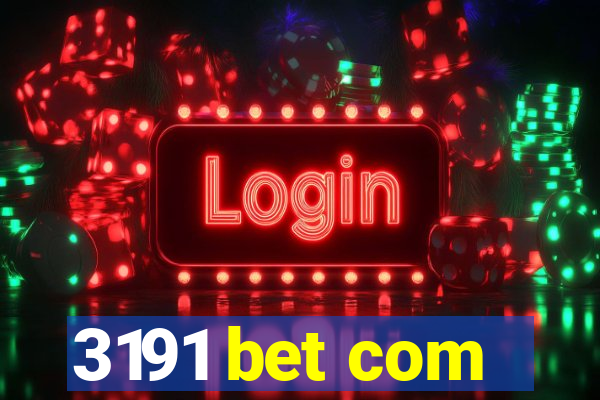 3191 bet com
